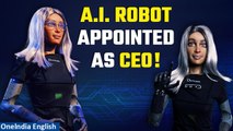 Company appoints female AI robot as 'experimental' CEO | Oneindia News