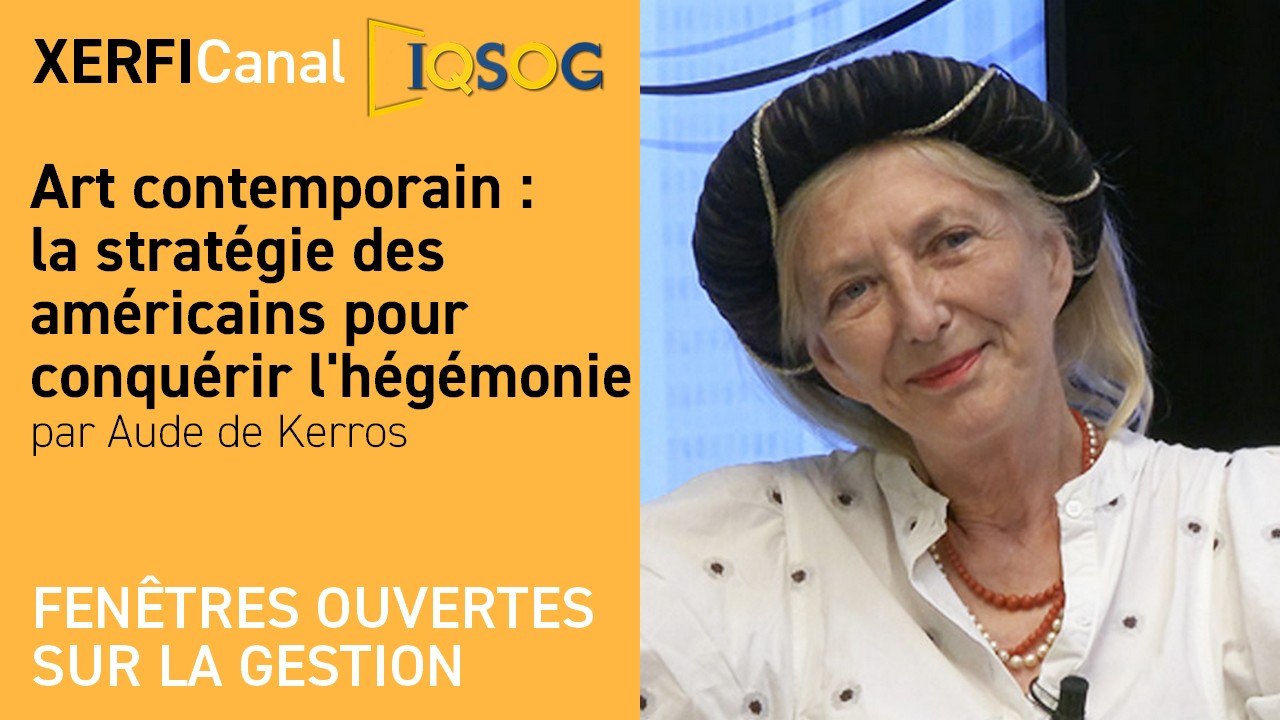 Art contemporain : la stratégie des américains pour conquérir l'hégémonie [Aude de Kerros]