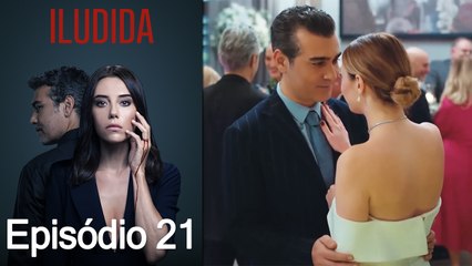 Iludida - Episódio 21 (Dublagem em Português)