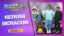 Gelak 90 Saat Bonus- Main Kerusi Beracun Sampai Melatah