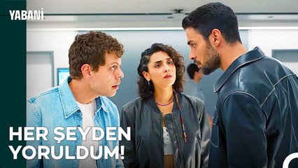 Yaman'ın Alınganlığa Katlanma Kotası Doldu - Yabani 9. Bölüm