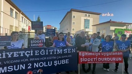Manifestation contre la violence parentale de la branche Hürriyet Eğitim Sen Samsun : ＂Devrions-nous distribuer des gilets en acier et même des linceuls aux enseignants？＂
