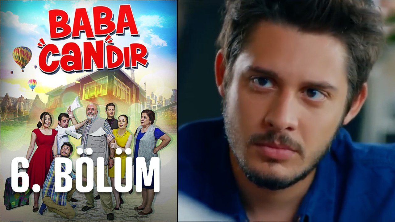 Baba Candır 6. Bölüm
