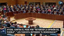 Ayuso, contra el PSOE por 