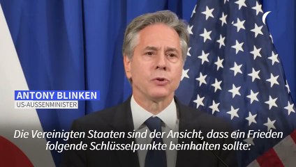 Blinken: Israel darf Gazastreifen nicht dauerhaft besetzen