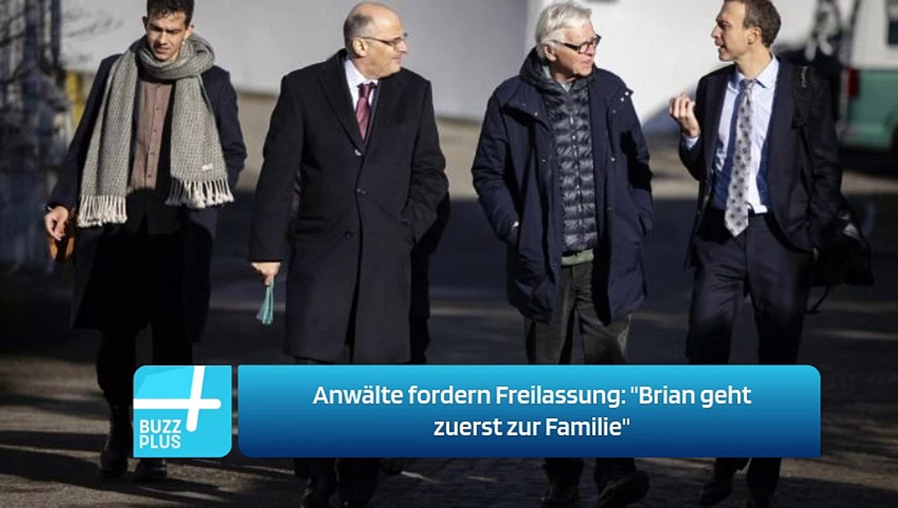 Anwälte fordern Freilassung: 'Brian geht zuerst zur Familie'