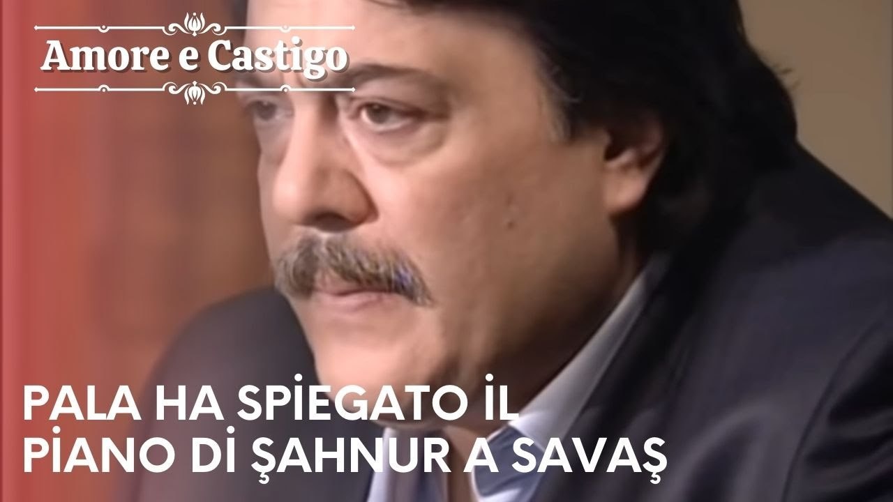 "Pala ha spiegato il piano di Şahnur a Savaş | Amore e Castigo - Episodio 11 "