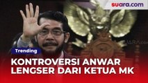 Kontroversi Anwar Usman yang Lengser dari Ketua MK