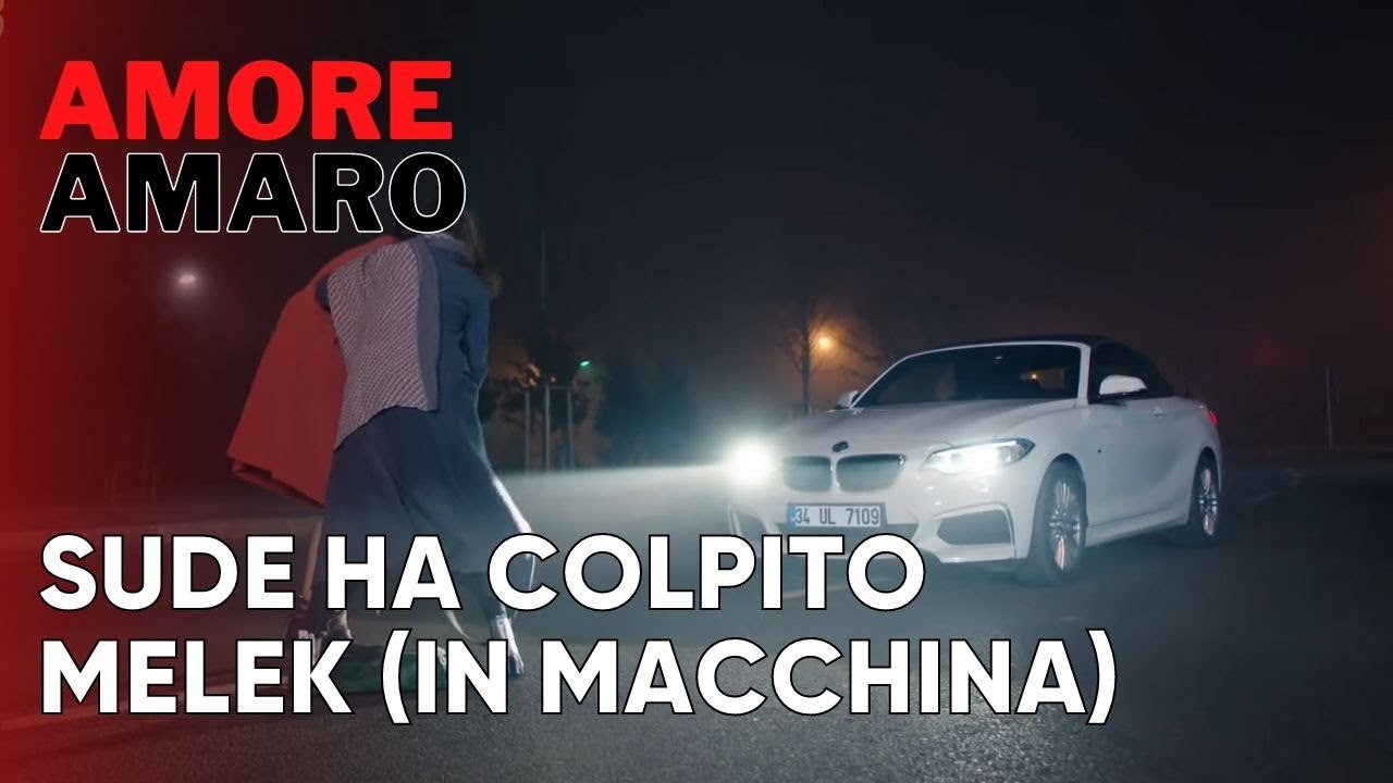 Sude ha colpito Melek (in macchina) | Amore Amaro - Episodio 9