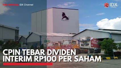 CPIN Tebar Dividen Interim Rp100 per Saham