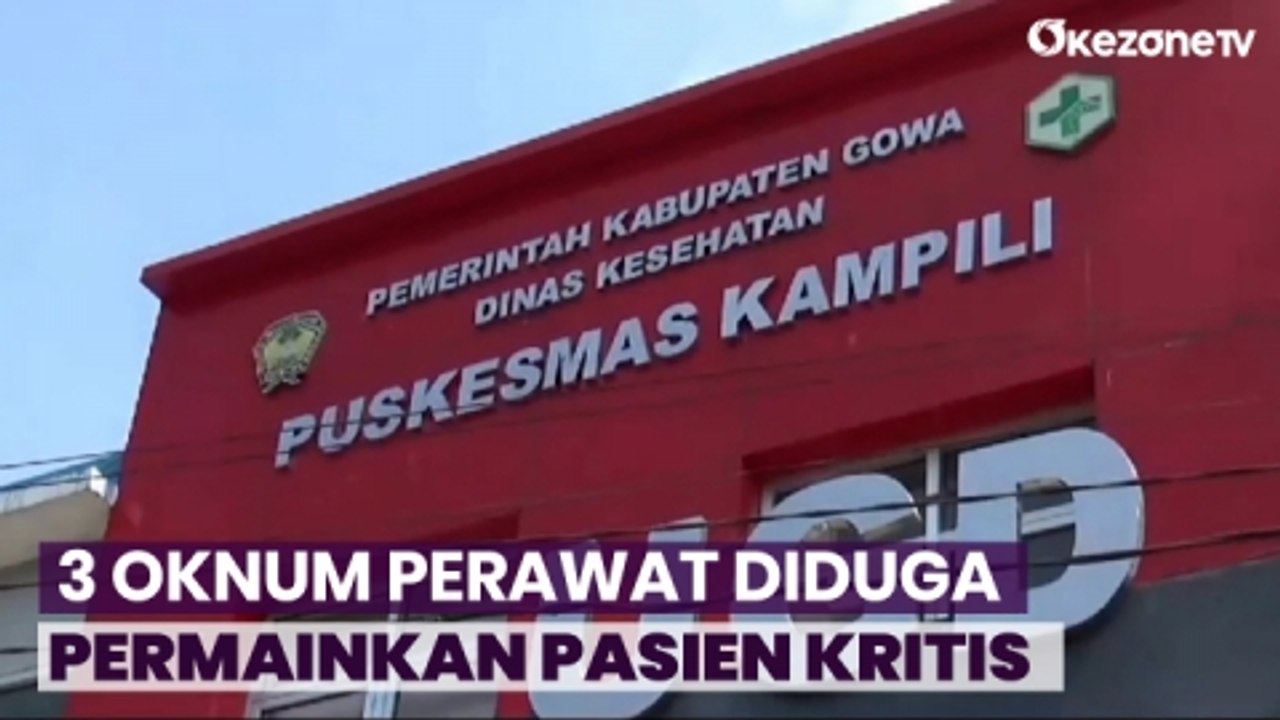3 Oknum Perawat Puskesmas Diduga Permainkan Pasien Kritis di Gowa