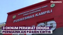 3 Oknum Perawat Puskesmas Diduga Permainkan Pasien Kritis di Gowa