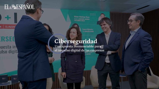 Ciberseguridad - Una apuesta irrenunciable para el impulso digital de las empresas