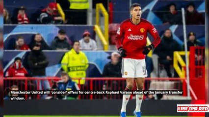 Manchester United to 'consider' Raphael Varane offers and more transfer rumours