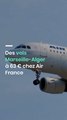 Des vols Marseille-Alger à 63 € chez Air France