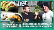 Comemos en el RESTAURANTE de MASTERCHEF en Madrid, con Cenando con Pablo I Huffeando con Pablo #1