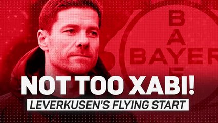 Not too Xabi! Alonso's Bayer Leverkusen are flying!