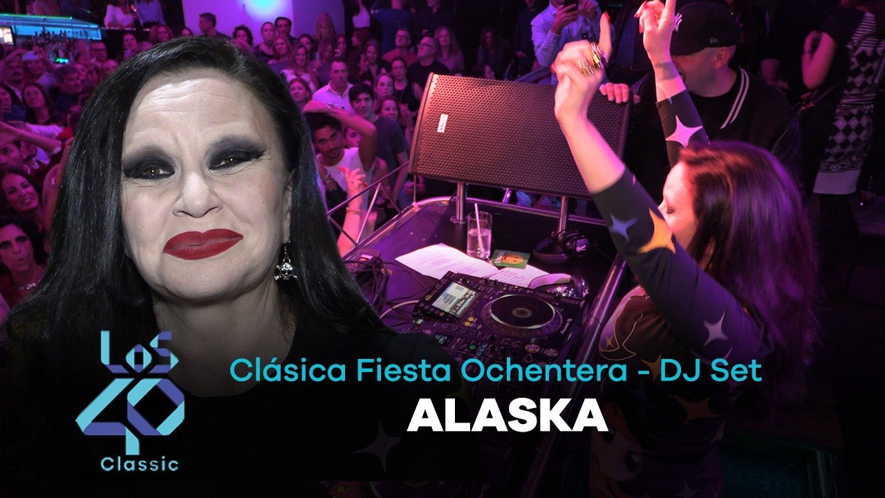Alaska revoluciona nuestra fiesta como DJ de LS40 Classic | LOS40 Classic