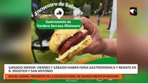 Ganado menor: viernes y sábado habrá feria gastronómica y remate en B.Irigoyen y San Antonio