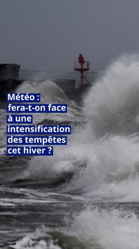 Météo : fera-t-on face à une intensification des tempêtes cet hiver ?