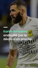 Karim Benzema endeuillé par le décès d’un proche