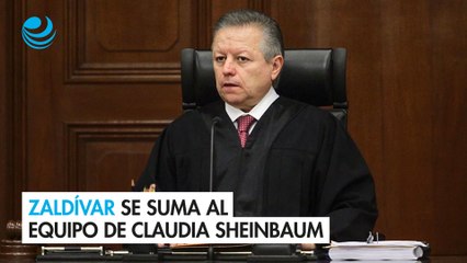 Renuncia Zaldívar; se suma a equipo de Claudia Sheinbaum