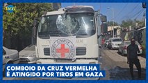 COMBOIO DA CRUZ VERMELHA É ATINGIDO POR TIROS EM GAZA