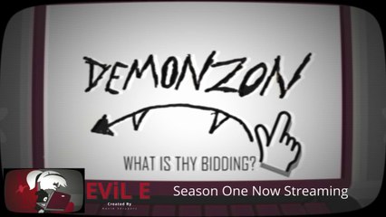 EVIL E SEASON 1 NOW STREAMING
