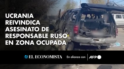 Ucrania reivindica asesinato de responsable ruso en zona ocupada