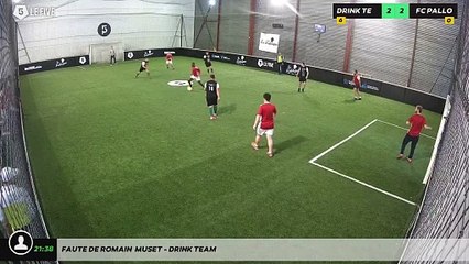 Faute de Romain  Muset - DRINK TEAM