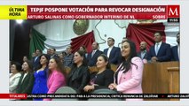 TEPJF pospone votación para revocar designación de Arturo Salinas como gobernador de NL