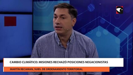 Cambio climático Misiones rechazó posiciones negacionistas