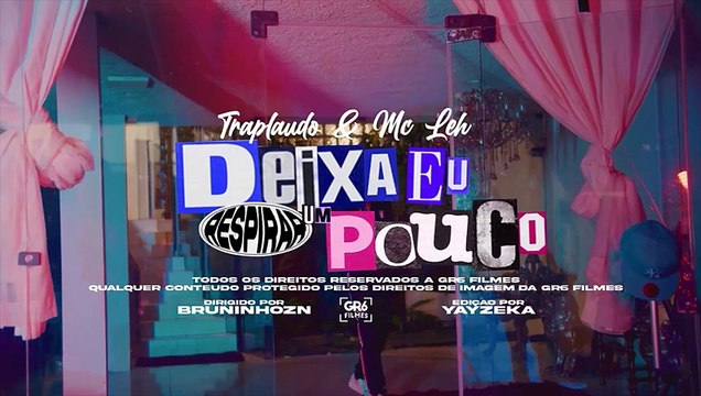 CALMA DEIXA EU RESPIRAR UM POUCO - Traplaudo e MC Leh (GR6 Explode)-(480p)