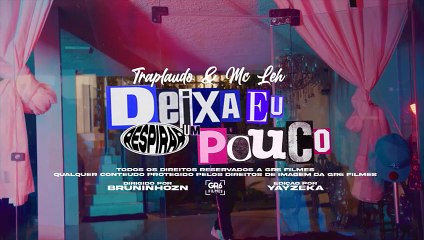 CALMA DEIXA EU RESPIRAR UM POUCO - Traplaudo e MC Leh (GR6 Explode)-(480p)