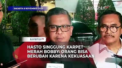 Hasto Singgung Karpet Merah Bobby: Orang Bisa Berubah Karena Kekuasaan