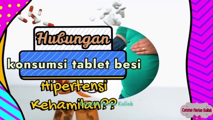 Konsumsi Tablet Besi / Tambah Darah Bisa Bikin Hipertensi pada Ibu Hamil ! Cek Faktanya Berdasarkan Hasil Penelitian Berikut !