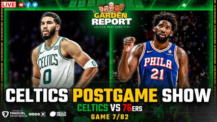 LIVE: Celtics vs Sixers Postgame Show | Garden Report