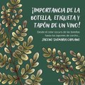 -Jacobo Shemaria Capuano- ¡Importancia de la botella, etiqueta y tapón de un vino! (Parte 1) (Creado por @JacoboShemariaCapuano)