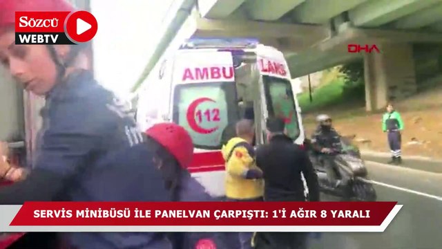 Servis minibüsü ile panelvan çarpıştı: 1'i ağır 8 yaralı