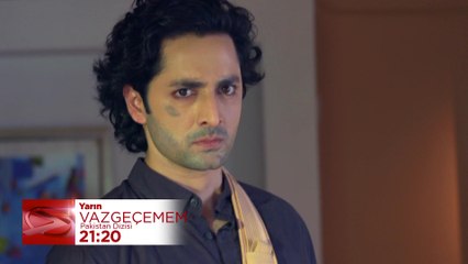 Vazgeçmem 8. Bölüm Fragmanı - 10 Kasım Cuma