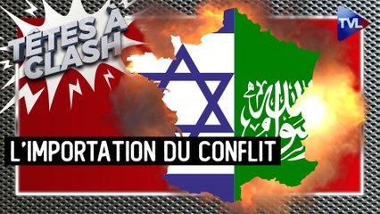 Têtes à Clash n°134 - Hamas/Israël : importation du conflit et solutions de paix