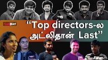Tamil Cinema Top Six directors | சமகால இயக்குநர்களில் பா. ரஞ்சித்தான் Top ஆ?
