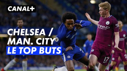 Chelsea / Manchester City : le top buts