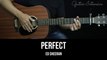 Perfect - Ed Sheeran | EASY Guitar Tutorial with Chords / Lyrics