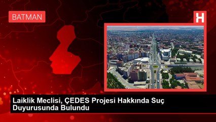 Laiklik Meclisi, ÇEDES Projesi Hakkında Suç Duyurusunda Bulundu
