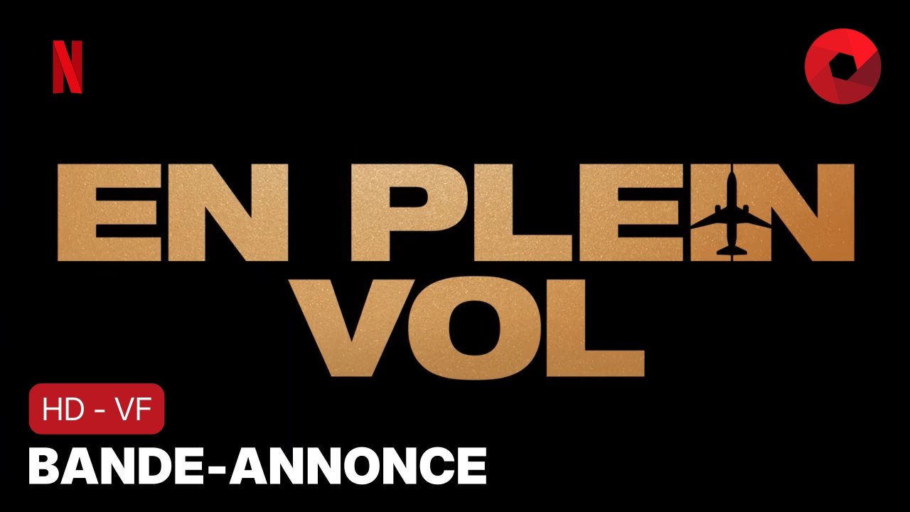 EN PLEIN VOL de F. Gary Gray avec Kevin Hart, Sam Worthington, Burn Gorman : bande-annonce [HD-VF] | 12 janvier 2024 sur Netflix