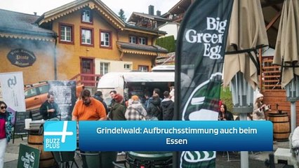 Grindelwald: Aufbruchsstimmung auch beim Essen