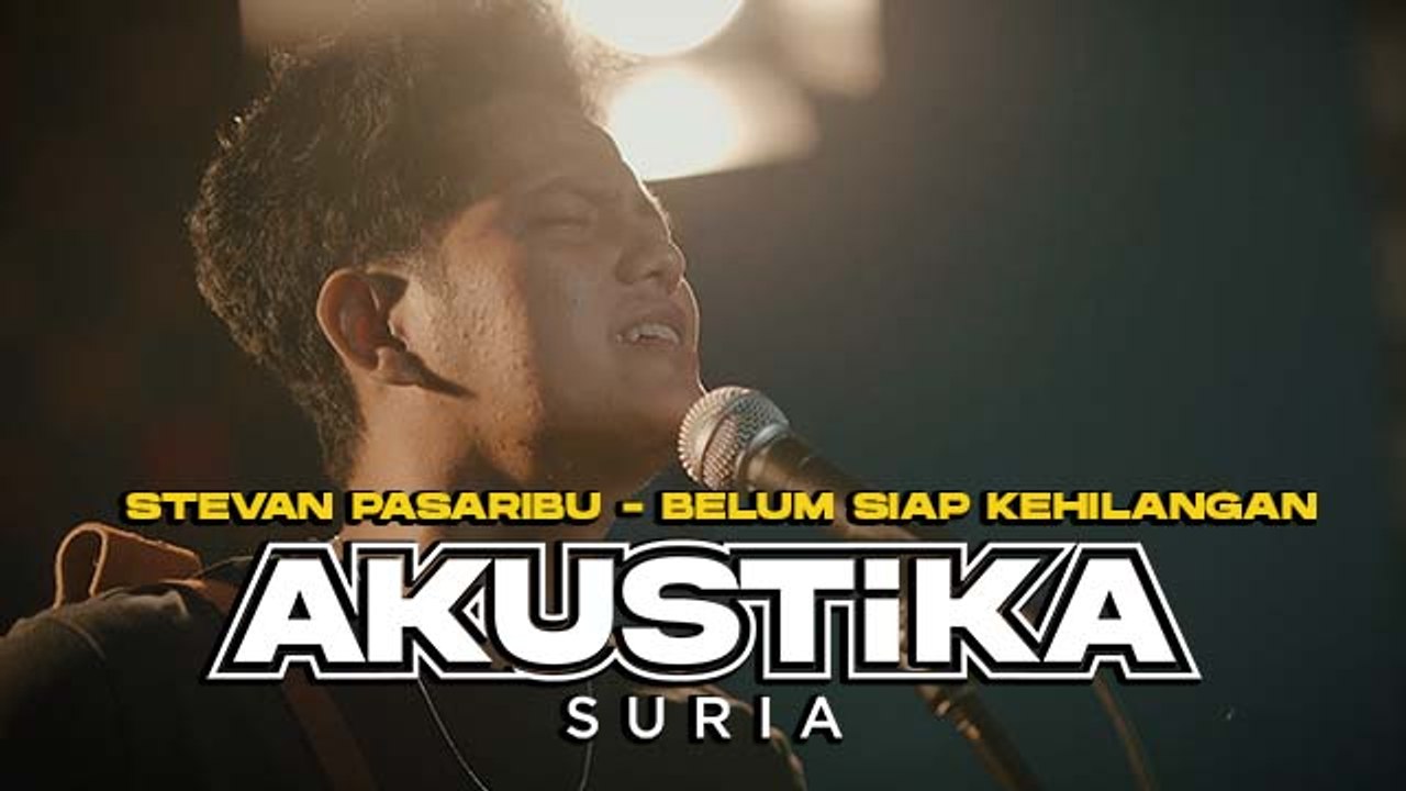 Stevan Pasaribu - Belum Siap Kehilangan (LIVE) #akustikasuria