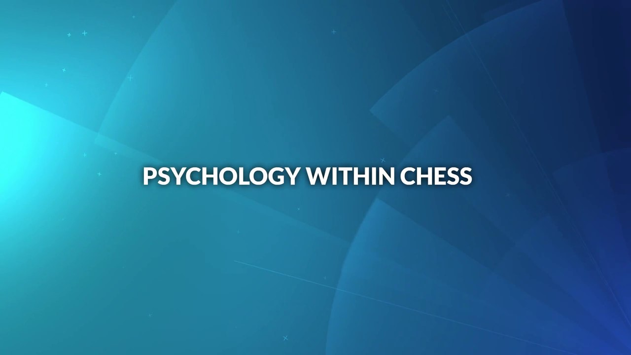 Psychology Within Chess