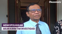 Menkopolhukam akan Kirim Tim Investigasi ke Rumah Orang Tua Melki Sedek Huang